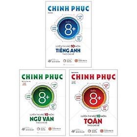 Combo sách chinh phục luyện thi vào lớp 10 theo chủ đề - môn tiếng anh + môn ngữ văn + môn toán