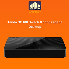 Bộ chia mạng 8 cổng tốc độ 1000Mbps Switch SG108 Tenda hàng chính hãng