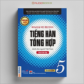 Tiếng Hàn Tổng Hợp Dành Cho Người Việt Nam – Sách Bài Tập Cao Cấp 5