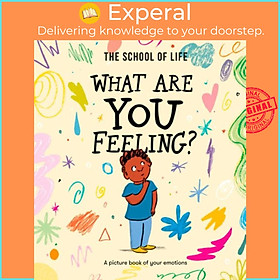 Sách - What Are You Feeling? - A picture book of your emotions by Daniel Gray-Barnett (UK edition, hardcover)
