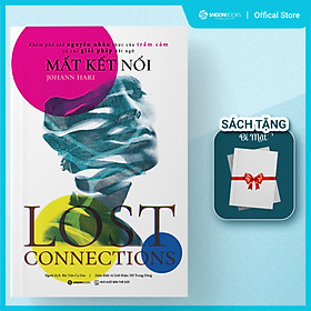 [Download Sách] Mất Kết Nối (Lost Connections) - Tác giả Johann Hari