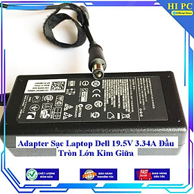 Adapter Sạc Laptop Dell 19.5V 3.34A Đầu Tròn Lớn Kim Giữa - Kèm Dây nguồn - Hàng Nhập Khẩu