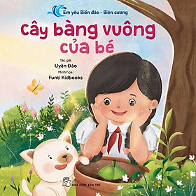 Em Yêu Biển Đảo Biên Cương - Cây Bàng Vuông Của Bé