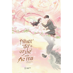 Nhiệt Độ Cơ Thể Của Ác Ma: Tập 2 - Tặng Kèm Bookmark ,Tờ Gác Nhân Vật (Số Lượng Có Hạn)