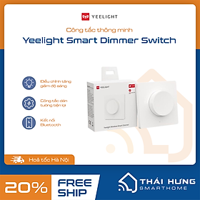 Công tắc thông minh Smart Dimmer Switch Yeelight