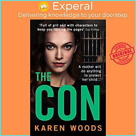 Sách - The Con by Karen Woods (UK edition, paperback)