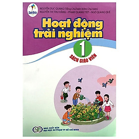 Hoạt Động Trải Nghiệm 1 – Sách Giáo Viên