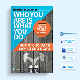 Học Gì Cho Oách - Làm Gì Cho Ngầu - Vanlangbooks