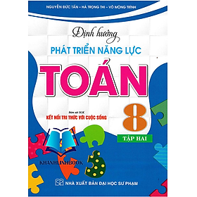 Định Hướng Phát Triển Năng Lực Toán 8 - Tập 2 (Bám Sát SGK Kết Nối Tri Thức Với Cuộc Sống)