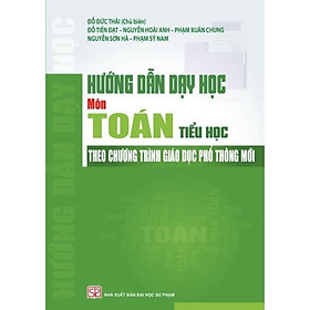 Hình ảnh Sách - Hướng dẫn dạy học môn Toán Tiểu học - NXB Đại học Sư phạm