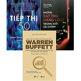 [Download Sách] Combo Báo Cáo Tài Chính Dưới Góc Nhìn Của Warren Buffett + Những Sát Thủ Hàng Loạt Trong Giới Tài Chính + Tiếp Thị 5.0 - Công Nghệ Vị Nhân Sinh