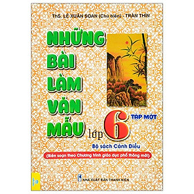 Những Bài Làm Văn Mẫu Lớp 6 Tập 1 Bộ Sách Cánh Diều