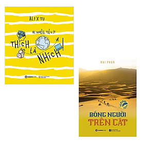 [Download Sách] Combo 2 cuốn: Thích Là Nhích - Đi Nhiều Tiền Ít - Bóng Người Trên Cát