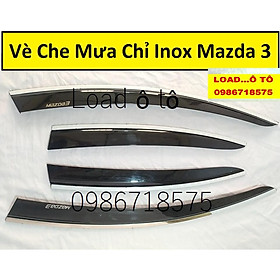Vè Che Mưa Xe Mazda 3 2023-2018 Chỉ Inox, Mạ Crom Sáng Bóng, Có Sẵn Keo Dán 3M