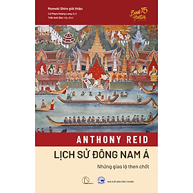 Lịch sử Đông Nam Á – Anthony Reid