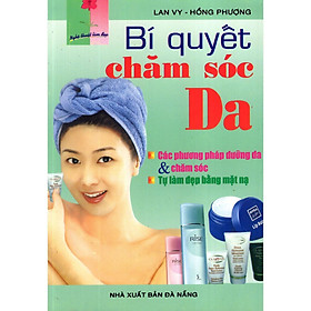 Sách - Bí Quyết Chăm Sóc Da - Chính Thông Book