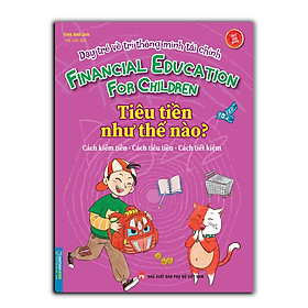 Hình ảnh Sách - Dạy trẻ về trí thông minh tài chính - Tiêu tiền như thế nào?