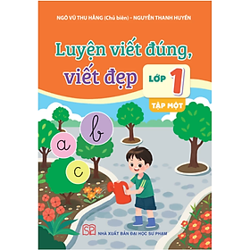 Sách - Luyện viết đúng, viết đẹp 1 - Tập 1+2 (dùng chung cho 3 bộ sách)