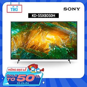 Android Tivi Sony 4K 55 inch KD-55X8050H