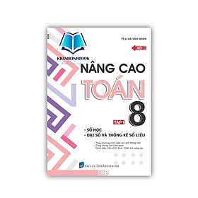 Sách - Nâng cao toán 8 số học, đại số và thông kê số liệu - tập 1