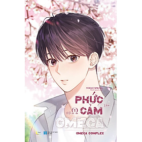 Phức cảm omega - omega complex - tập 1