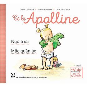 Cô bé Apolline: Ngủ trưa - mặc quần áo (