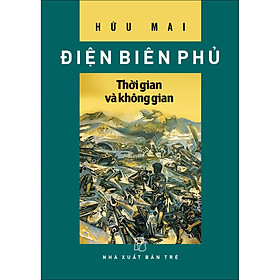 Sách Điện Biên Phủ - Thời gian và không gian