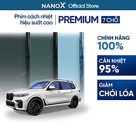 Phim cách nhiệt ô tô 7 chỗ gói cao cấp siêu cách nhiệt NanoX