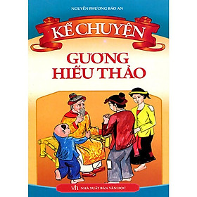 Kể Chuyện Gương Hiếu Thảo - Bản Quyền