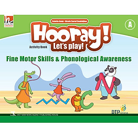 Hooray Let s Play Level A Fine Motor Skills & Phonological Awareness