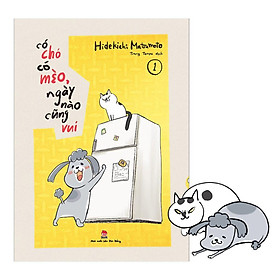 Truyện tranh Có chó có mèo, ngày nào cũng vui - Tập 1 - Tặng kèm Bookmark - NXB Kim Đồng