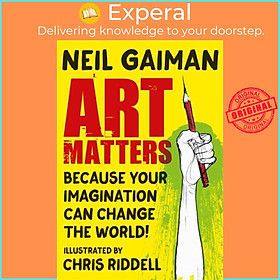 Sách - Art Matters - Because Your Imagination Can Change the World by Chris Riddell (UK edition, paperback)