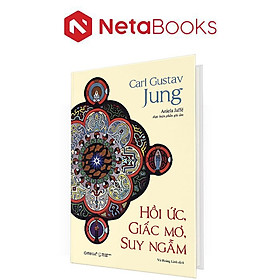 Hồi Ức, Giấc Mơ, Suy Ngẫm (Bìa Cứng)