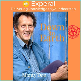 Sách - Down to Earth : Gardening Wisdom by Monty Don (UK edition, hardcover)