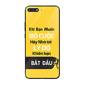 Ốp lưng dành cho điện thoại Huawei Y in họa tiết Trước khi bỏ cuộc hãy nhớ đến lý do bạn bắt đầu