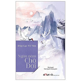 Sách - Ngàn Năm Chờ Đợi - Diệp Lạc Vô Tâm - Đinh Tị Books