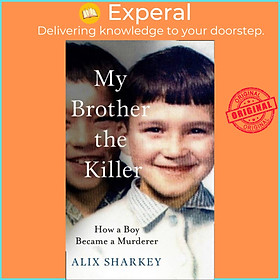 Sách - My Brother the Killer by Alix Sharkey (UK edition, hardcover)
