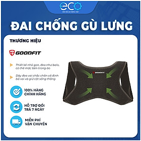 Đai chống gù lưng nam, nữ chính hãng GoodFit đai định hình cơ thể chất liệu bền, thoáng khí GF711P