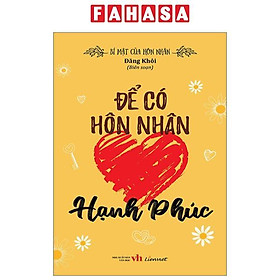 Bí Mật Của Hôn Nhân - Để Có Hôn Nhân Hạnh Phúc