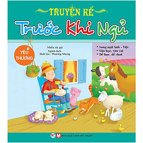 Truyện Kể Trước Khi Ngủ - Yêu Thương ( Song Ngữ Anh - Việt)