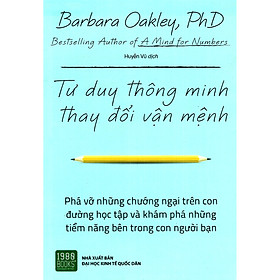 Tư Duy Thông Minh Thay Đổi Vận Mệnh: Khám Phá Những Tiềm Năng Tuyệt Vời Trong Con Người Bạn (Tặng Notebook tự thiết kế)