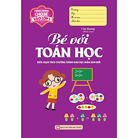 Hành Trang Cho Bé Vào Lớp 1 - Bé Với Toán Học