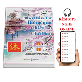 Sách-Combo:Nhớ Hán Tự Thông Qua Chiết Tự Chữ Hán+ Siêu trí nhớ chữ hán Tập 1 + Tập 2 + Tập 3