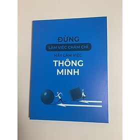 Tranh slogan Đừng làm việc chăm chỉ hãy làm việc thông minh