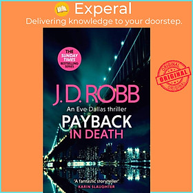 Sách - Payback in Death: An Eve Dallas thriller (In Death 57) by J. D. Robb (UK edition, hardcover)