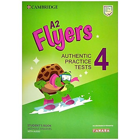 Hình ảnh sách A2 Flyers 4 Authentic Practice Tests: Student's Book Without Answers With Audio - FAHASA Reprint Edition