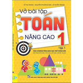 Sách – Vở bài tâp Toán Nâng Cao 1 – Tập 1 – Chương trình giáo dục phổ thông mới – ndbooks