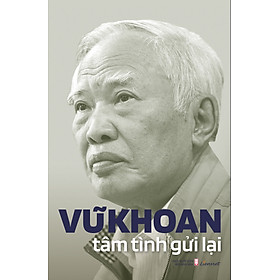 Vũ Khoan tâm tình gửi lại