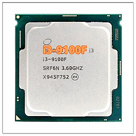 Core i3 9100F 3.6GHz SRF7W/SRF6N Quad-Core Quad-THREAD CPU 65W 6M Bộ xử lý LGA 1151