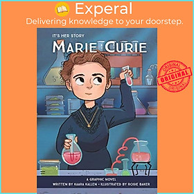 Sách - It's Her Story Marie Curie A Graphic Novel by Rosie Baker (UK edition, hardcover)